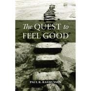The Quest to Feel Good 9781138872905