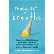 Ready, Set, Breathe 9781626252905