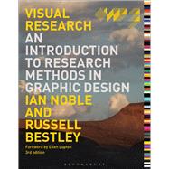 Visual Research An Introduction to Research Methodologies in Graphic Design 9781474232906