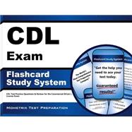 CDL Exam Flashcard Study System : CDL Test Practice Questions and Review for the Commercial Driver's License Exam 9781609712907
