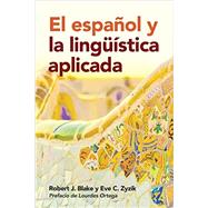 El español y la lingüística aplicada/ The Spanish and applied linguistics 9781626162907