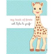 My Book of Firsts With Sophie La Girafe