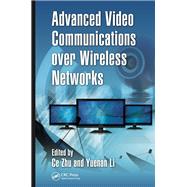 Advanced Video Communications over Wireless Networks