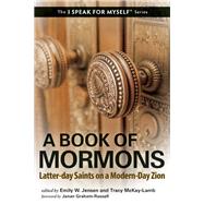 A Book of Mormons Latter-Day Saints on a Modern-Day Zion 9781935952909