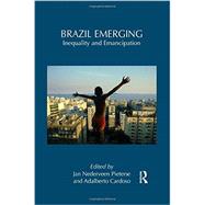 Brazil Emerging: Inequality and Emancipation 9781138952911