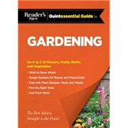 Reader's Digest Quintessential Guide to Gardening 9781621452911