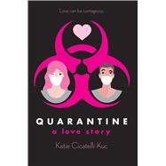 Quarantine: A Love Story 9781338232912