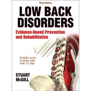 Low Back Disorders: Evidence-based Prevention and Rehabilitation 9781450472913