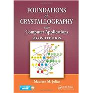 Foundations of Crystallography with Computer Applications, Second Edition 9781466552913
