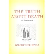 The Truth About Death And Other Stories 9781632862914