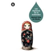 Las lagrimas de la matrioska / Tears of matryoshka 9788483432914