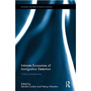 Intimate Economies of Immigration Detention 9780367872915