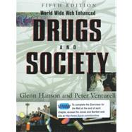 Drugs and Society, World Wide Web Enhanced 9780763702915