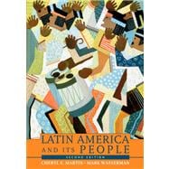 Latin America And Its People, Combined Volume- (Value Pack w/MySearchLab) 9780205702916