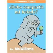 ¿Debo compartir mi helado? (Spanish Edition) 9781484722916