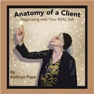 Anatomy of a Client 9781982242916