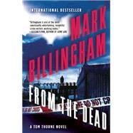 From the Dead A Tom Thorne Novel 9780802122919