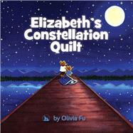 Elizabeth's Constellation Quilt 9780990782919