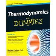Thermodynamics For Dummies 9781118002919