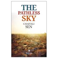 The Pathless Sky 9781609452919