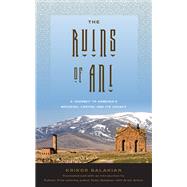 The Ruins of Ani 9781978802919