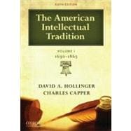 The American Intellectual Tradition Volume I: 1630-1865 9780195392920