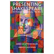 Presenting Shakespeare: 1,100 Posters from Around the World 9781616892920