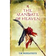 The Mandate of Heaven 9781905802920