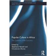 Popular Culture in Africa: The Episteme of the Everyday 9780415532921