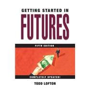 Getting Started in Futures 9780471732921