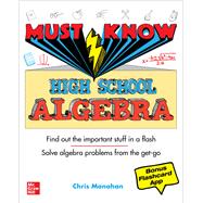 Must Know High School Algebra 9781260452921