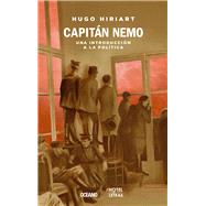 Capit n Nemo / Captain Nemo: Una Introducci¢n a La Pol¡tica / an Introduction to Politics 9786077352921
