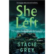 She Left