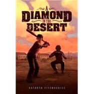 A Diamond in the Desert