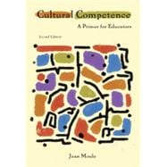 Cultural Competence: A Primer for Educators, 2nd Edition 9781133332923