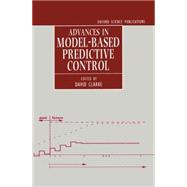Advances in Model-Based Predictive Control