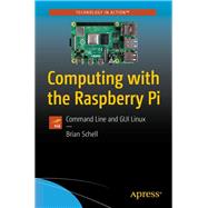 Computing With the Raspberry Pi 9781484252925
