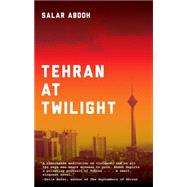 Tehran at Twilight 9781617752926