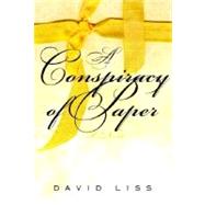 A Conspiracy of Paper: A Novel