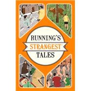 Running's Strangest Tales 9781910232927