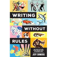 Writing Without Rules 9781440352928