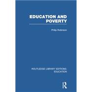 Education and Poverty (RLE Edu L) 9780415752930