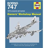 Boeing 747 Owners' Workshop Manual 9780760342930