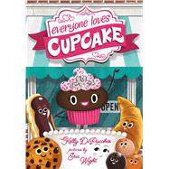 Everyone Loves Cupcake 9780374302931