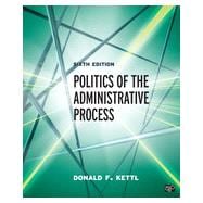 Politics of the Administrative Process 9781483332932