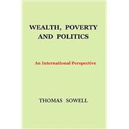 Wealth, Poverty and Politics 9780465082933