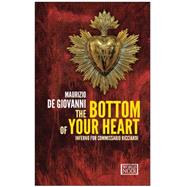 The Bottom of Your Heart 9781609452933