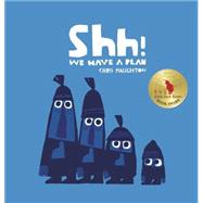 Shh! We Have a Plan 9780763672935