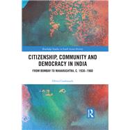 Citizenship, Community and Democracy in India 9780367892937