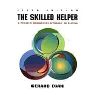 The Skilled Helper: A Problem-Management Approach to Helping 9780534212940